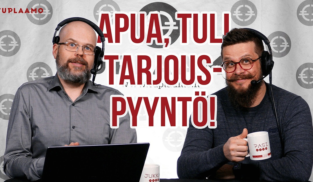 Apua, tuli tarjouspyyntö!
