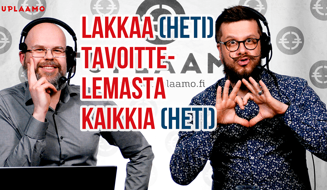 Lakkaa (HETI) tavoittelemasta kaikkia (HETI)