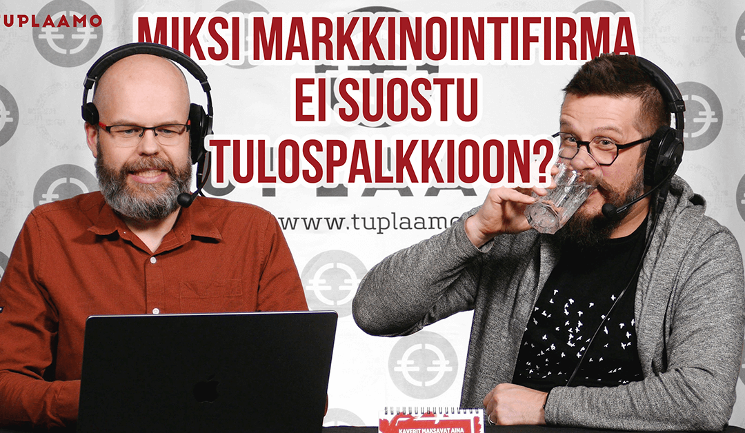 Miksi markkinointifirma ei suostu tulospalkkioon?