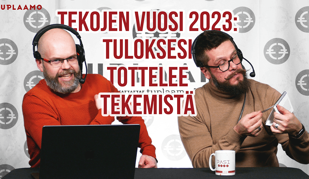 Tekojen vuosi 2023: tuloksesi tottelee tekemistä