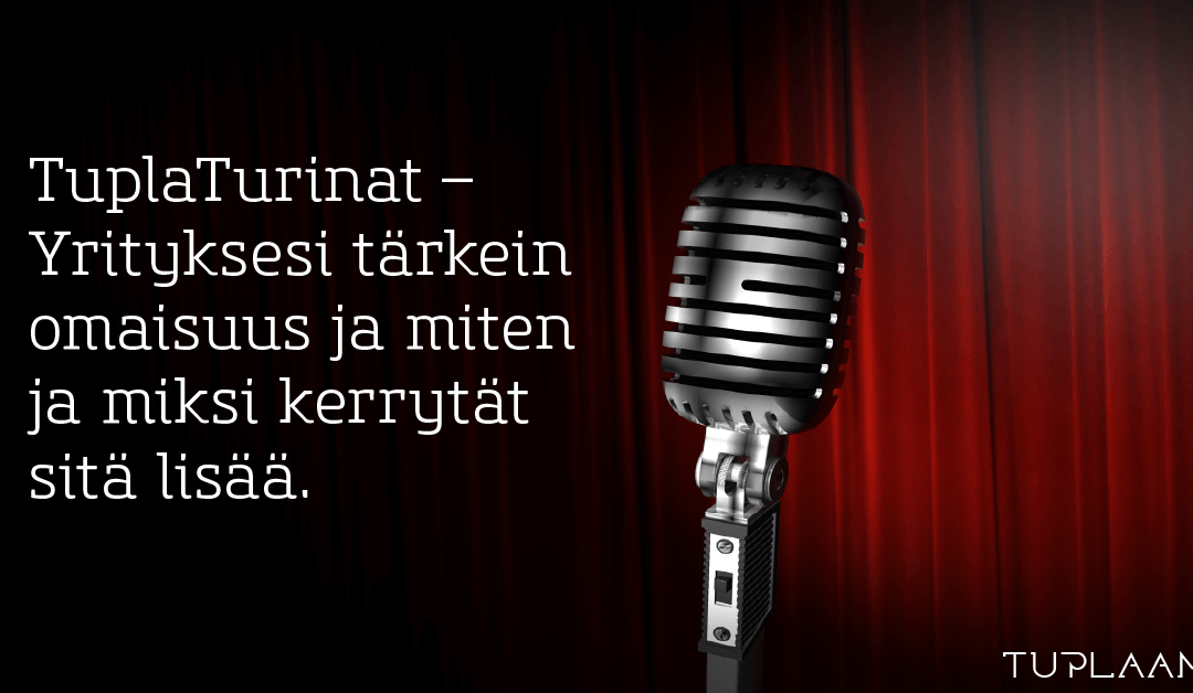 TuplaTurinat – Miksi tarvitset asiakkaidesi yhteystiedot