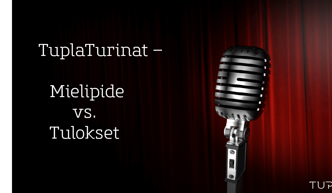 TuplaTurinat – Mielipide vs. tulokset