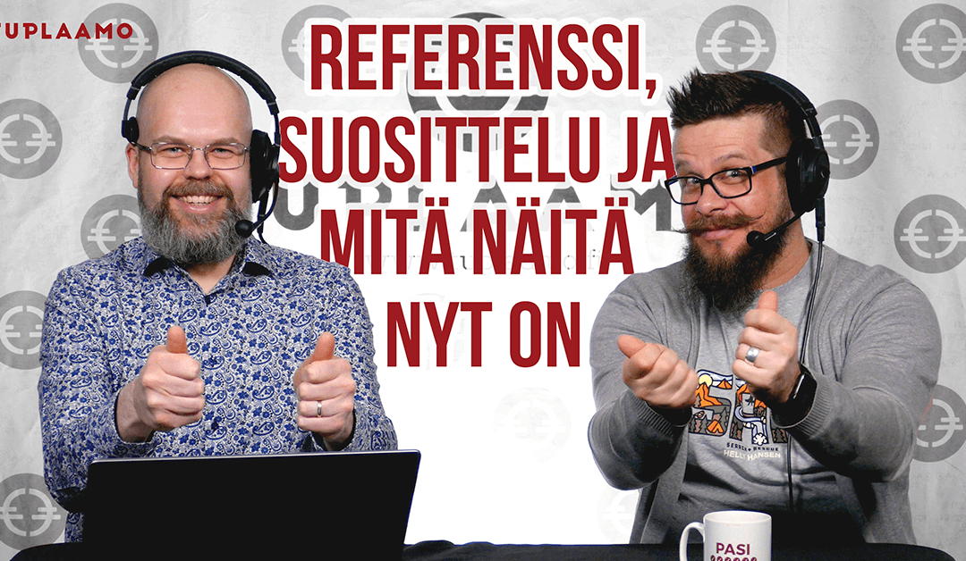 Referenssi, suosittelu ja mitä näitä nyt on