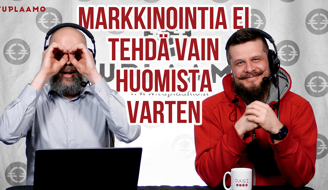Markkinointia ei tehdä vain huomista varten