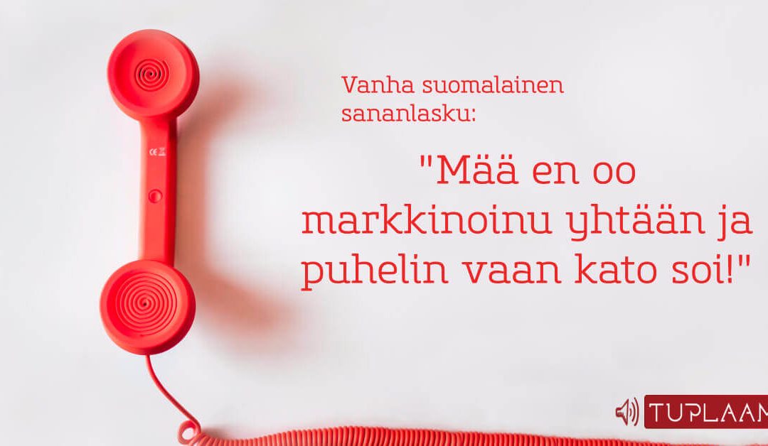 Markkinoimattomuuden ihanuus