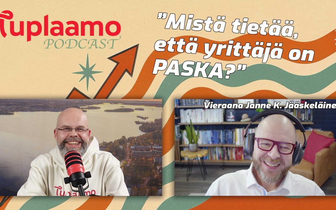 ”Mistä tietää, että yrittäjä on paska?”